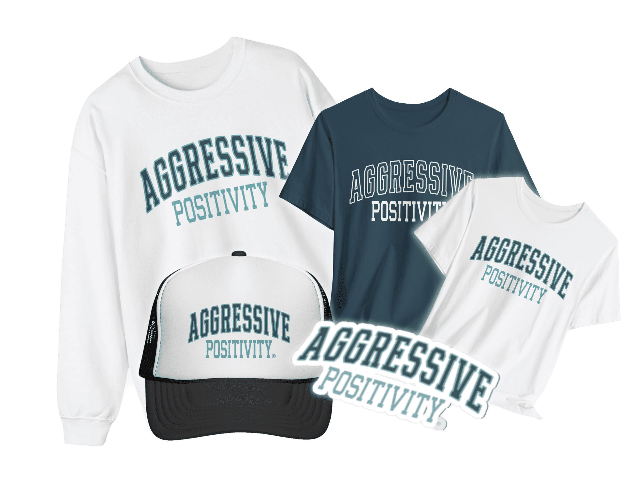 Aggressive Positivity Merchandise